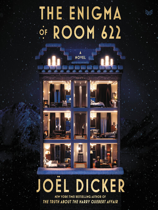 Title details for The Enigma of Room 622 by Joël Dicker - Wait list
